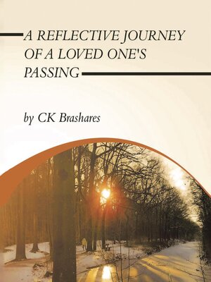 cover image of A Reflective Journey of a Loved One's Passing